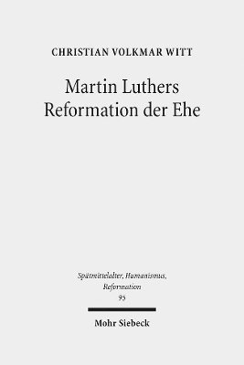 bokomslag Martin Luthers Reformation der Ehe