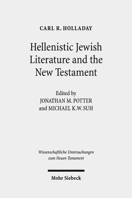bokomslag Hellenistic Jewish Literature and the New Testament