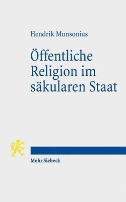 Hendrik Munsonius - Öffentliche Religion im säkularen Staat, Häftad