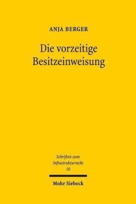 Anja Berger - Die vorzeitige Besitzeinweisung, Häftad