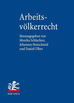 Monika Schlachter, Johannes Heuschmid, Daniel Ulber - Arbeitsvölkerrecht, Inbunden