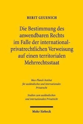 bokomslag Die Bestimmung des anwendbaren Rechts im Falle der internationalprivatrechtlichen Verweisung auf einen territorialen Mehrrechtsstaat