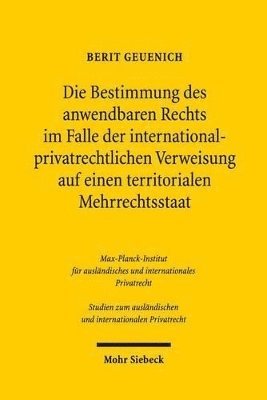 bokomslag Die Bestimmung des anwendbaren Rechts im Falle der internationalprivatrechtlichen Verweisung auf einen territorialen Mehrrechtsstaat