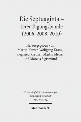 Wolfgang Kraus, Martin Karrer, Martin Meiser, Marcus Sigismund, Siegfried Kreuzer - Die Septuaginta, Inbunden