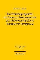 Das Verstndigungsurteil des Bundesverfassungsgerichts und die Notwendigkeit von Reformen im Strafprozess 1