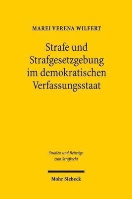 bokomslag Strafe und Strafgesetzgebung im demokratischen Verfassungsstaat