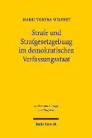 Marei Verena Wilfert - Strafe und Strafgesetzgebung im demokratischen Verfassungsstaat, Häftad