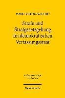 Strafe und Strafgesetzgebung im demokratischen Verfassungsstaat 1