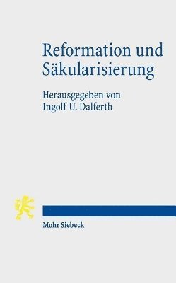 bokomslag Reformation und Skularisierung