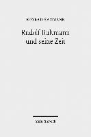 bokomslag Rudolf Bultmann und seine Zeit