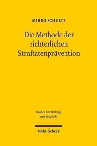 bokomslag Die Methode der richterlichen Straftatenprvention