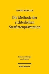 bokomslag Die Methode der richterlichen Straftatenprvention