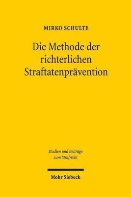 bokomslag Die Methode der richterlichen Straftatenprvention