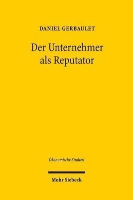 bokomslag Der Unternehmer als Reputator