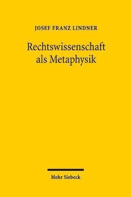 bokomslag Rechtswissenschaft als Metaphysik