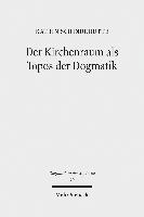 Katrin Schindehütte - Der Kirchenraum als Topos der Dogmatik, Häftad