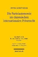 Die Parteiautonomie im chinesischen internationalen Privatrecht 1