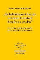 Klaus-Peter Schroeder - "Sie haben kaum Chancen, auf einen Lehrstuhl berufen zu werden", Inbunden