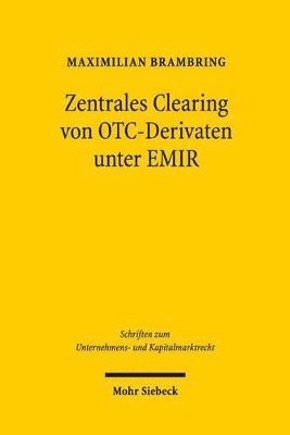 Zentrales Clearing von OTC-Derivaten unter EMIR