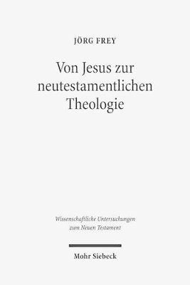 bokomslag Von Jesus zur neutestamentlichen Theologie