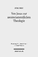 Von Jesus zur neutestamentlichen Theologie 1