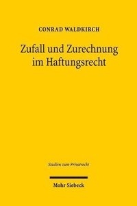 bokomslag Zufall und Zurechnung im Haftungsrecht