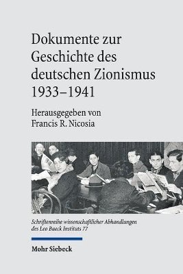 bokomslag Dokumente zur Geschichte des deutschen Zionismus 1933-1941