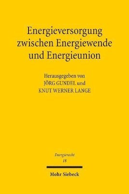 Jörg Gundel, Knut Werner Lange - Energieversorgung zwischen Energiewende und Energieunion, Häftad