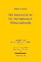 Sören Segger - Der Amicus Curiae im Internationalen Wirtschaftsrecht, Häftad
