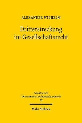 Dritterstreckung im Gesellschaftsrecht 1