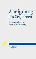 Hans Michael Heinig - Aneignung des Gegebenen, Häftad