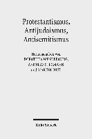 bokomslag Protestantismus, Antijudaismus, Antisemitismus