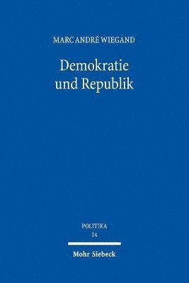 Marc André Wiegand - Demokratie und Republik, Häftad