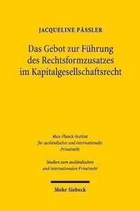 bokomslag Das Gebot zur Fhrung des Rechtsformzusatzes im Kapitalgesellschaftsrecht