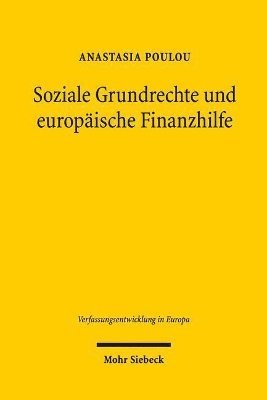 Anastasia Poulou - Soziale Grundrechte und europäische Finanzhilfe, Häftad