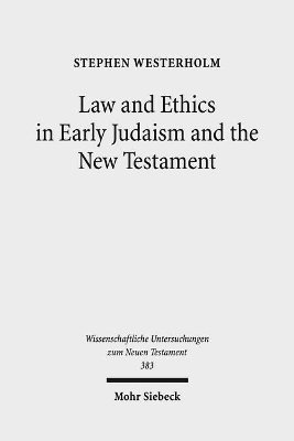 bokomslag Law and Ethics in Early Judaism and the New Testament