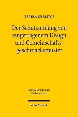 bokomslag Der Schutzumfang von eingetragenem Design und Gemeinschaftsgeschmacksmuster