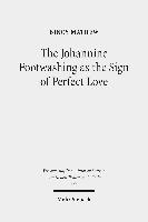bokomslag The Johannine Footwashing as the Sign of Perfect Love