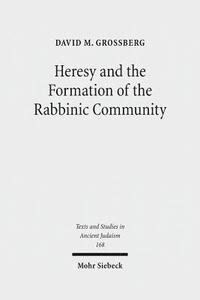 bokomslag Heresy and the Formation of the Rabbinic Community
