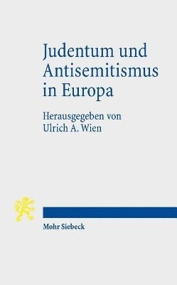 bokomslag Judentum und Antisemitismus in Europa