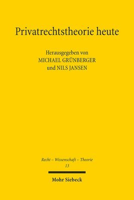Michael Grünberger, Nils Jansen - Privatrechtstheorie heute, Häftad