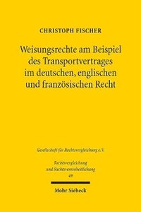 bokomslag Weisungsrechte am Beispiel des Transportvertrages im deutschen, englischen und franzsischen Recht