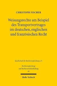 bokomslag Weisungsrechte am Beispiel des Transportvertrages im deutschen, englischen und franzsischen Recht