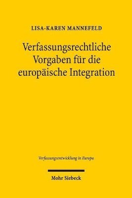 bokomslag Verfassungsrechtliche Vorgaben fr die europische Integration