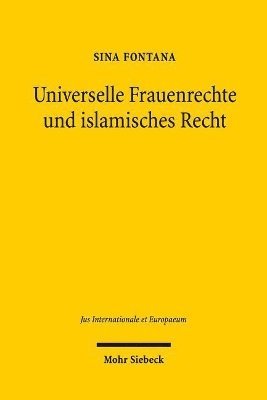 bokomslag Universelle Frauenrechte und islamisches Recht