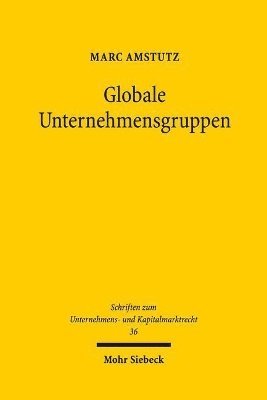 Marc Amstutz - Globale Unternehmensgruppen, Inbunden