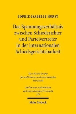 bokomslag Das Spannungsverhltnis zwischen Schiedsrichter und Parteivertreter in der internationalen Schiedsgerichtsbarkeit