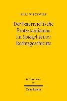 Der österreichische Protestantismus im Spiegel seiner Rechtsgeschichte