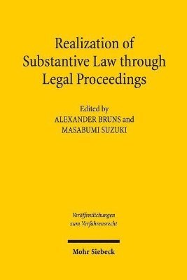 Alexander Bruns, Masabumi Suzuki - Realization of Substantive Law through Legal Proceedings, Häftad