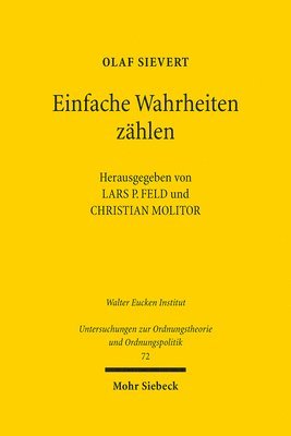 Olaf Sievert, Lars P. Feld, Christian Molitor - Einfache Wahrheiten zählen, Inbunden
